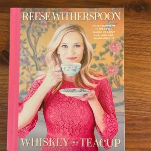 Reese Witherspoon Whiskey in a Teacup Cookbook